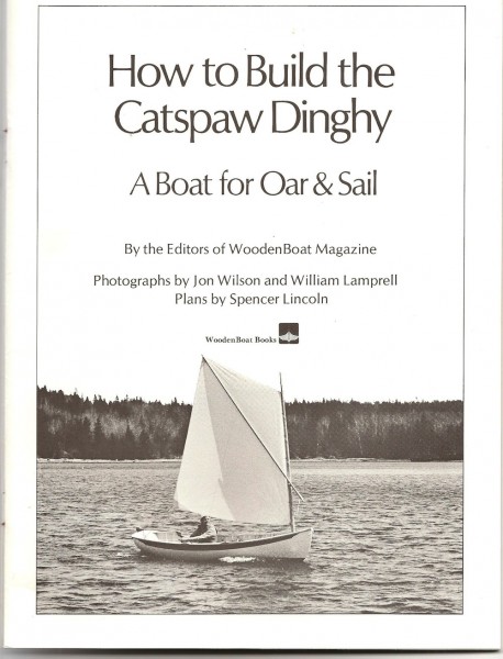 How to Build the Catspaw Dinghy - a Boat for Oar and Sail